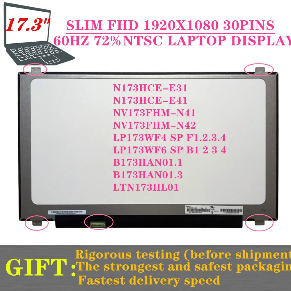 

17.3 IPS FHD SLIM DISPLAY LCD SCREEN N173HCE-E31 LTN173hl01-401 lp173Wf4-SP F1 F5 B173HAN01.0 B173HAN01.3 LTN173HL02 1920*1080