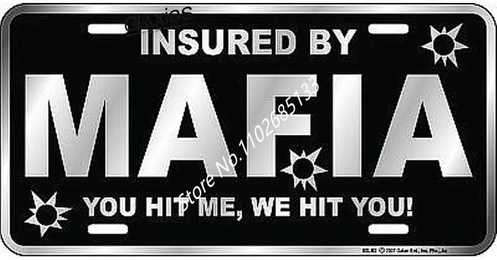 Signs 4 Fun SLM2 Mafia You Hit Me License Plate