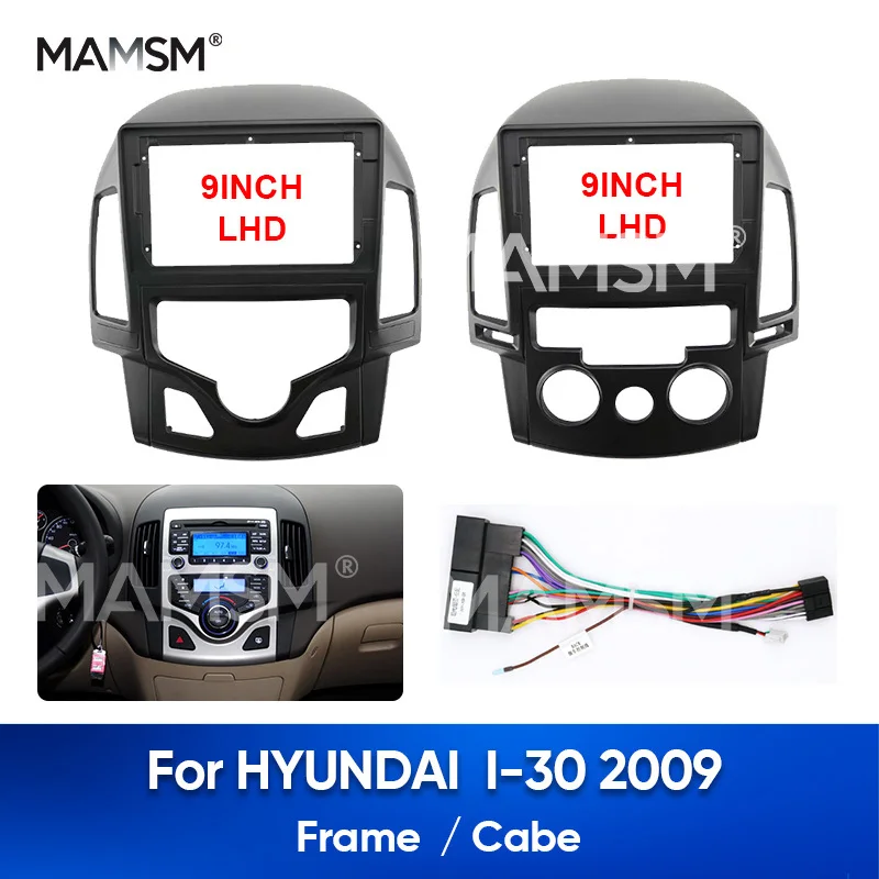 

9-дюймовая Автомобильная аудиорамка MAMSM для HYUNDAI I-30 2009, пластиковая панель навигации, автомобильный dvd-кабель, адаптер, комплект 2 Din