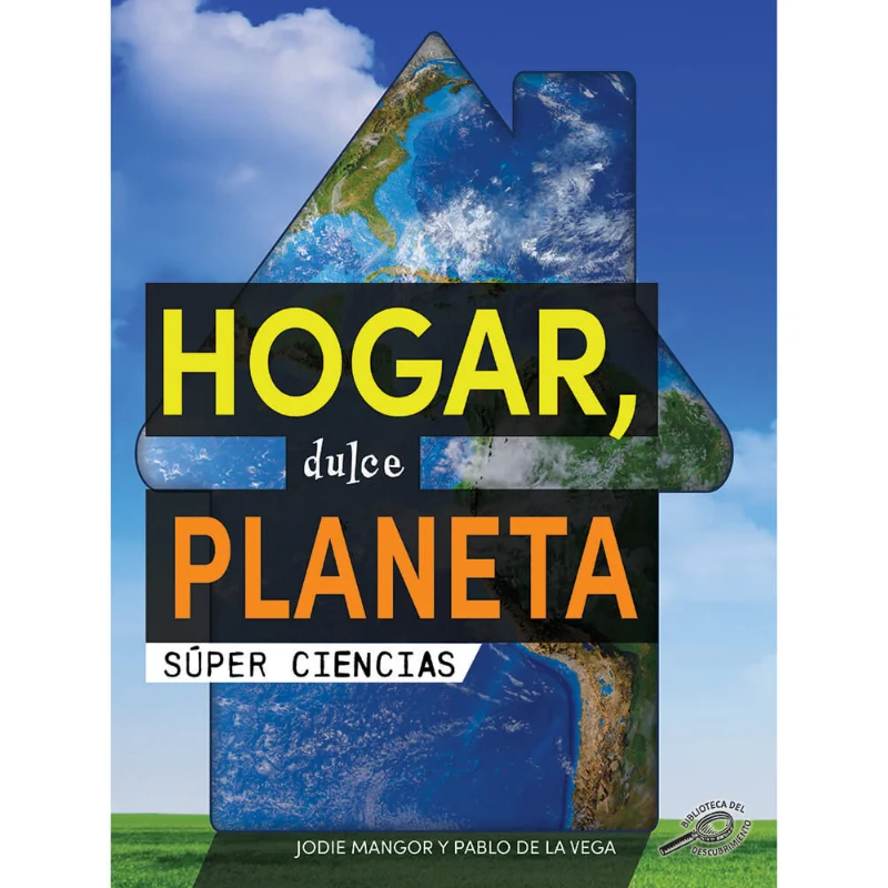 Spanish Science Readers Hogar Dulce Planeta Grade 14  Ages 610 Jodie Mangor Rourke 9781731655233 Book