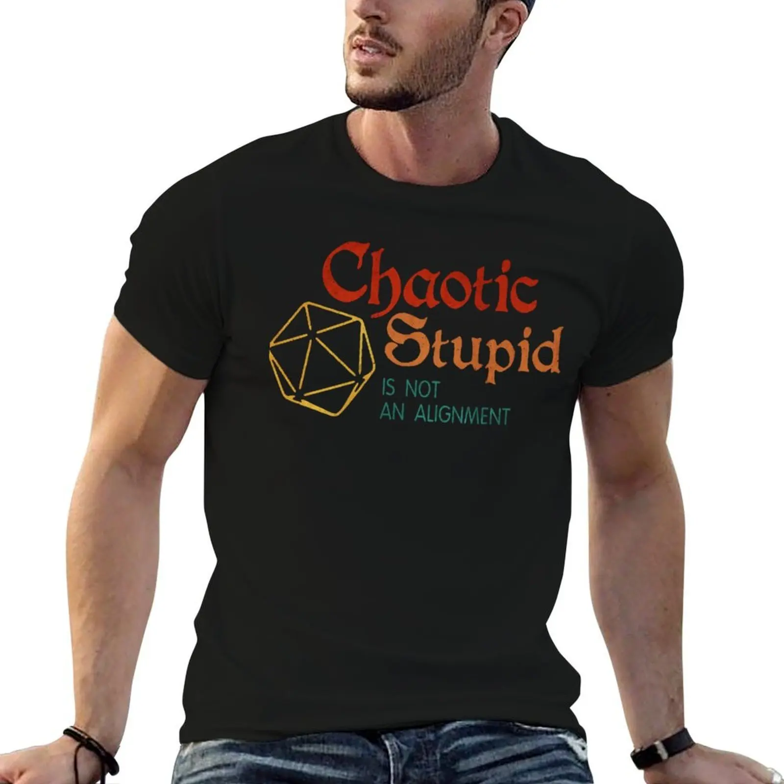 

Chaotic Stupid Is not an alignment T-Shirt t shirts with prints t shirts for man graphic funny t shirts for man slim fit T-shirt