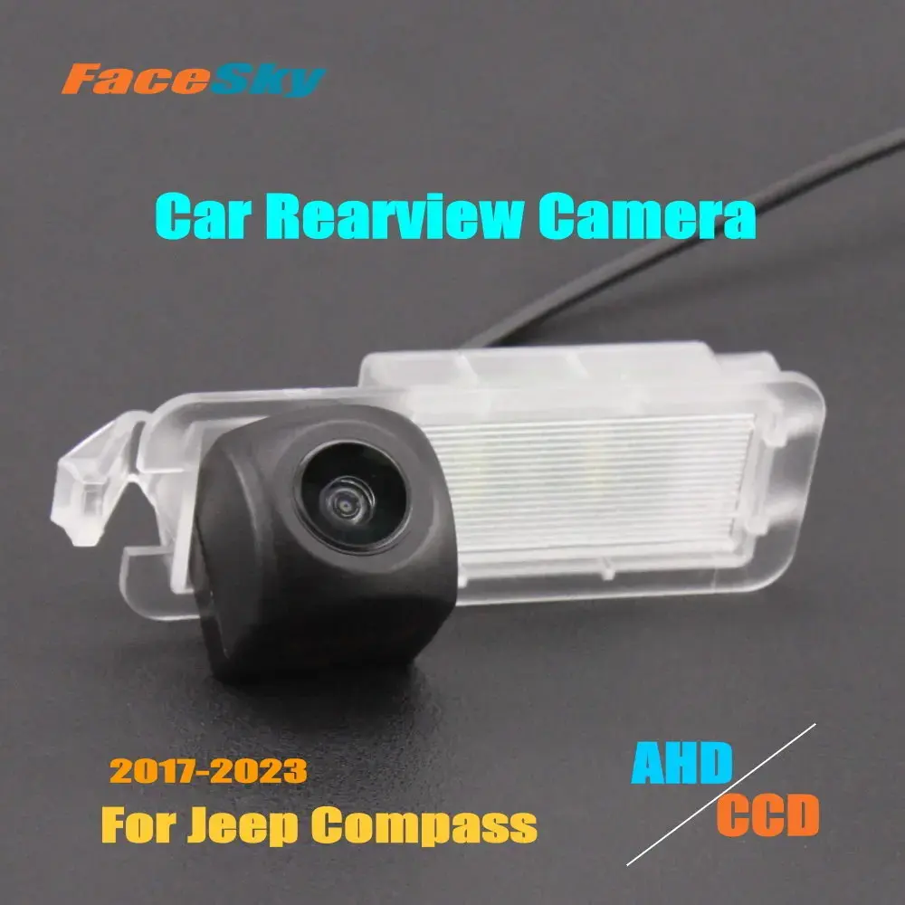 

For Jeep Compass MP/552 2017-2023 High Quality Car Parking Camera Rear Reverse Cam AHD/CCD 1080P Auto Dash Accessories