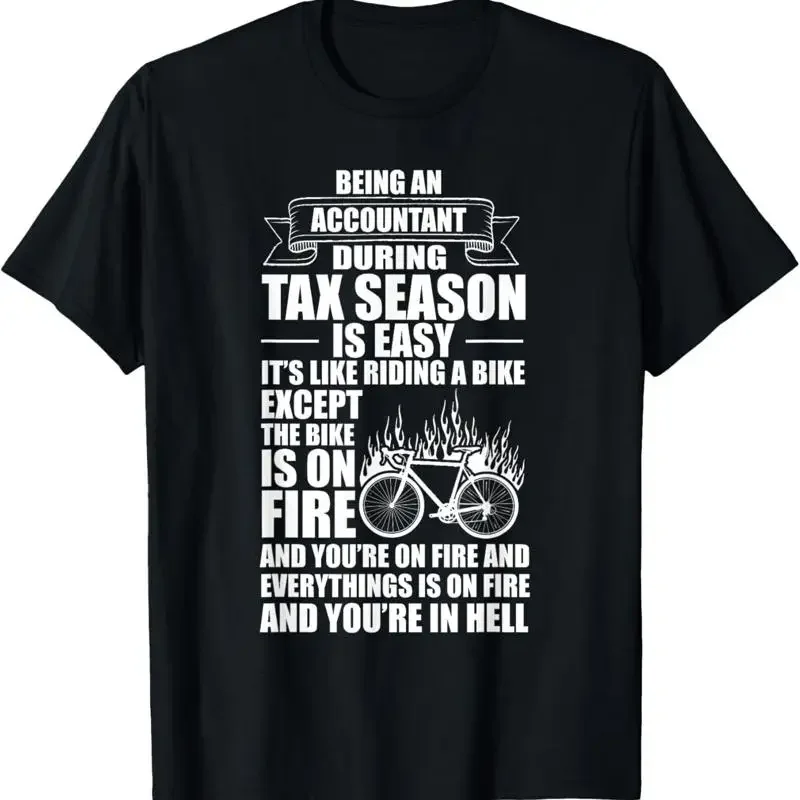 Accountant During Tax Season Bike On Fire Funny T Shirt