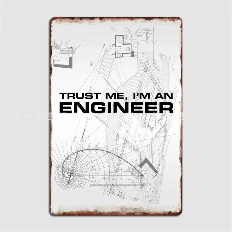 Trust Me I'm An Engineer Plan Metal Sign Club Mural Classic Poster Tin Sign Posters