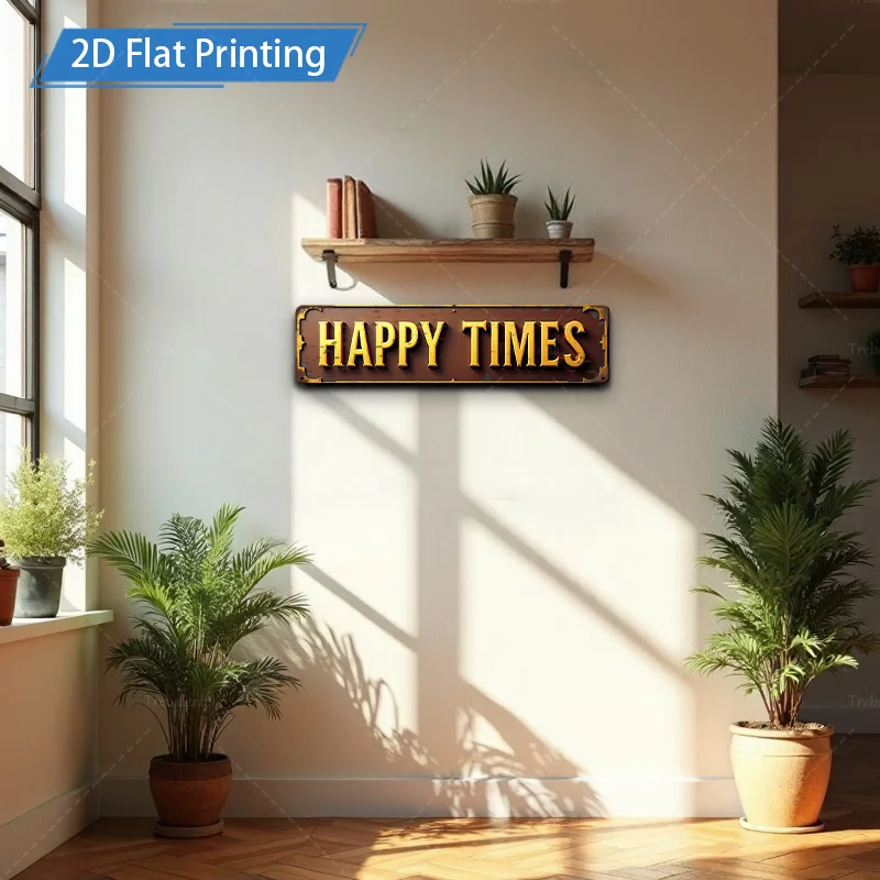[2D FLAT] 1 قطعة لافتة معدنية، 4 × 16 بوصة ريترو هابي تايمز علامة معدنية جدار الفن لديكور المنزل