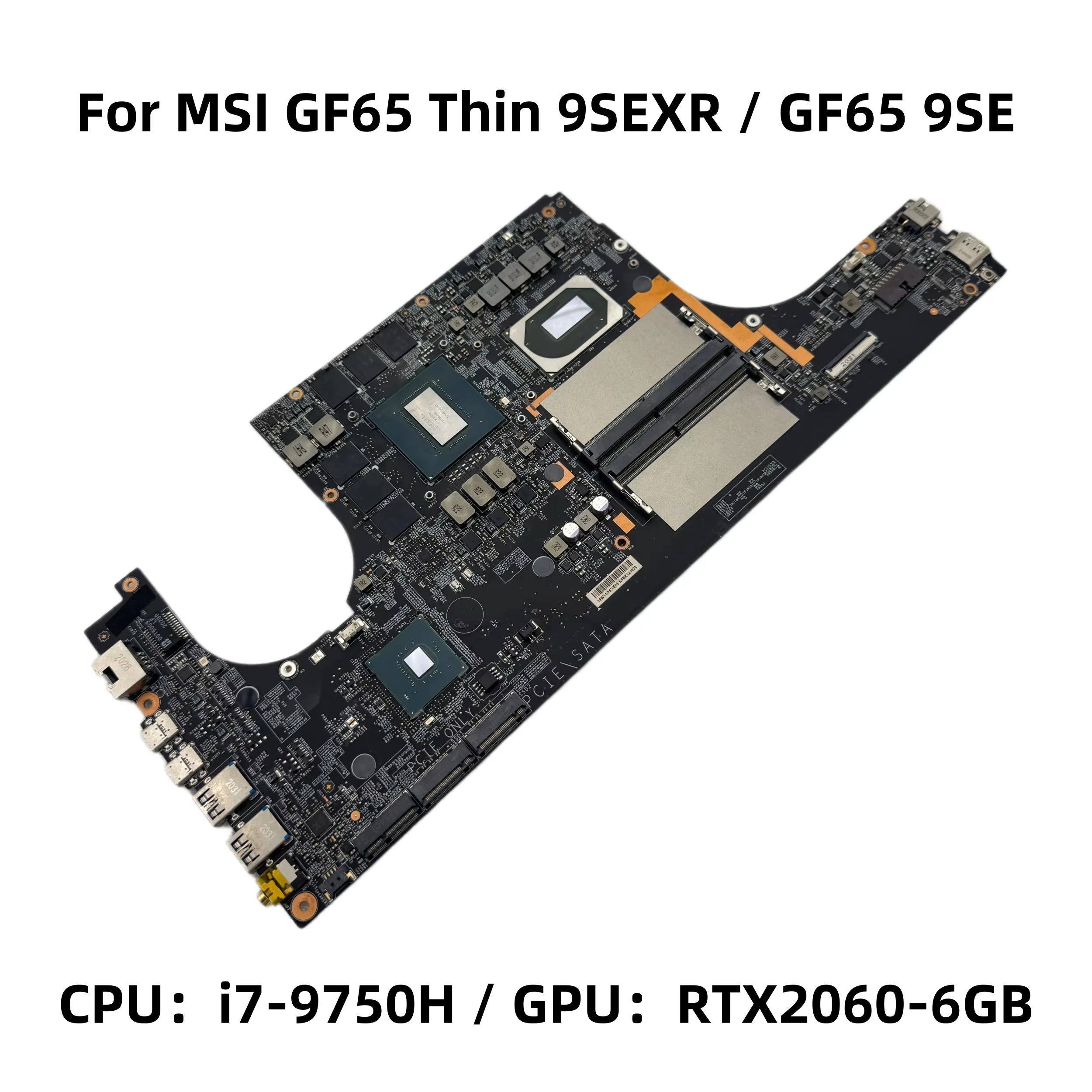 Placa base para portátil MSI GF65 Thin 9SEXR GF65 Thin 9SE MS-16W11 con CPU i7-9750H DDR4 RTX2060 6GB-GPU 100% completamente probada