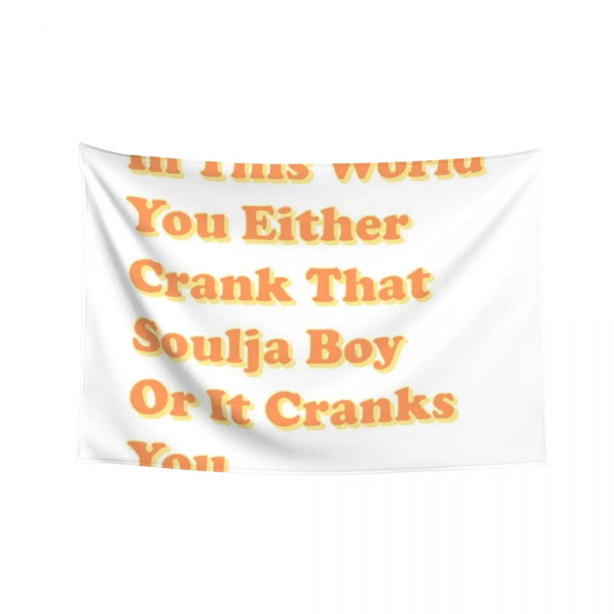 

Crank That Souja Boy Tweet Retro Typography Tapestry Carpet Wall Decoration For Home Decor Home Decorations For Room Tapestry