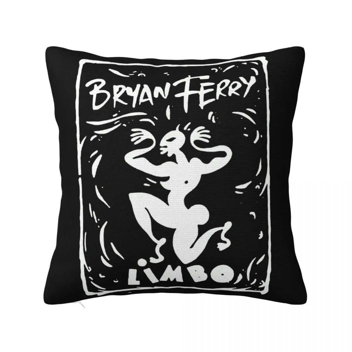 Bryan Ferry Limbo Unisex Breathable Stylish Personalized Gift Personality Hip Hop Selling Low Price Pop Pillow Case