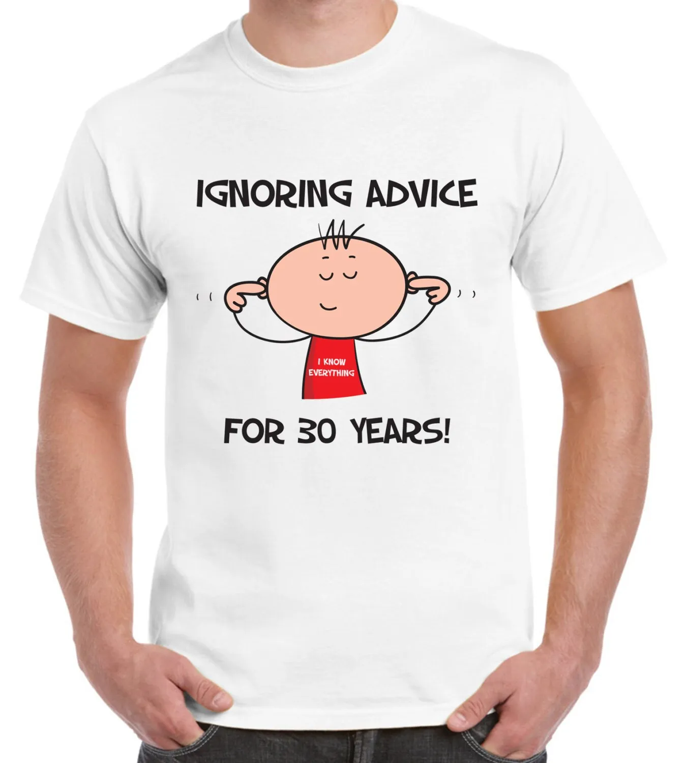 Ignoring Advice 30th Birthday Mens T Shirt