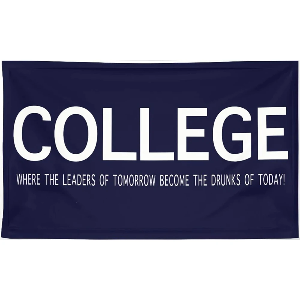 Flagicts 100% Polyester Where The Leaders Of Tomorrow Become The Drunks Of Today Flags