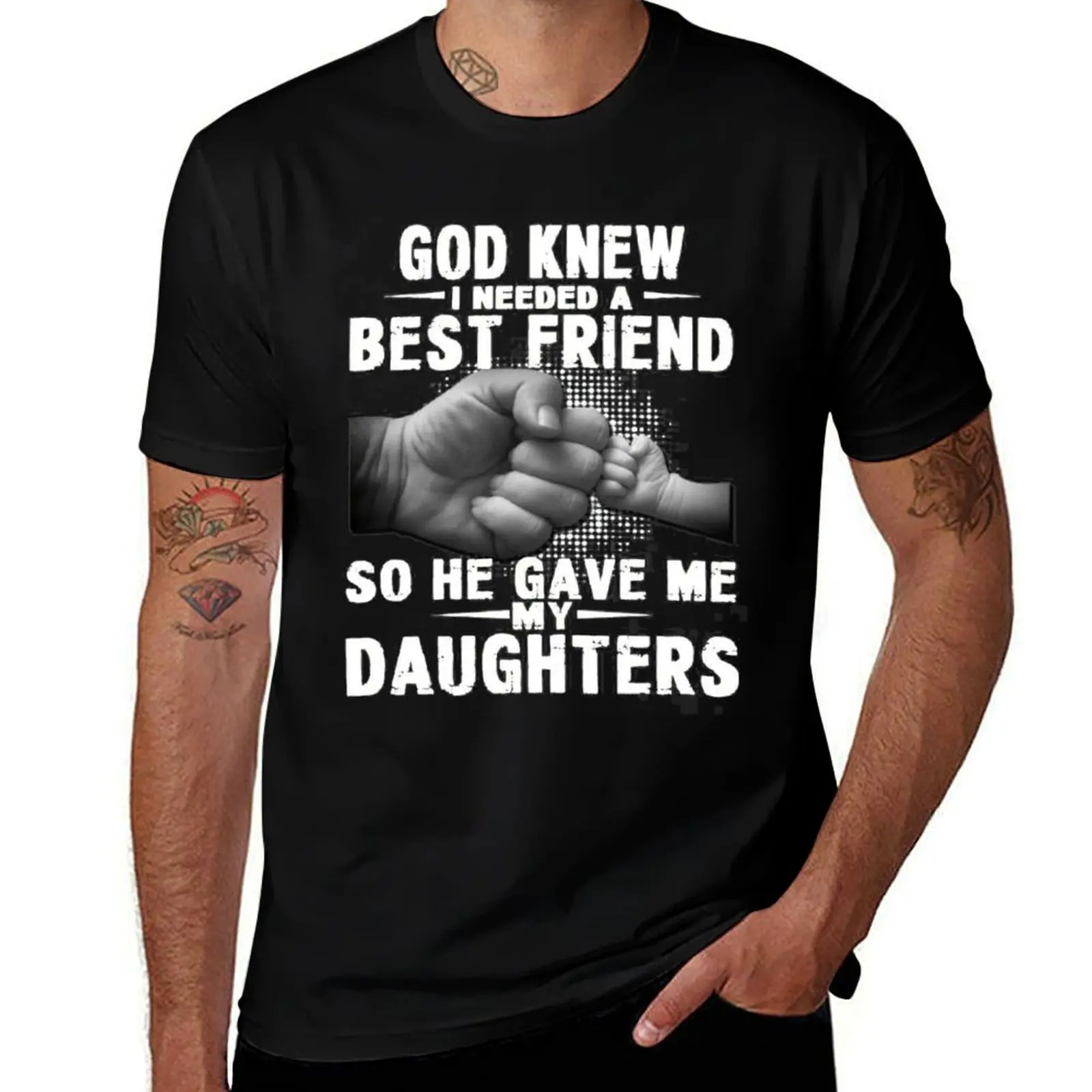 God knew I need a best friend so he gave me my daughter T-Shirt Trendy Casual Short Sleeve Shirt T-Shirt