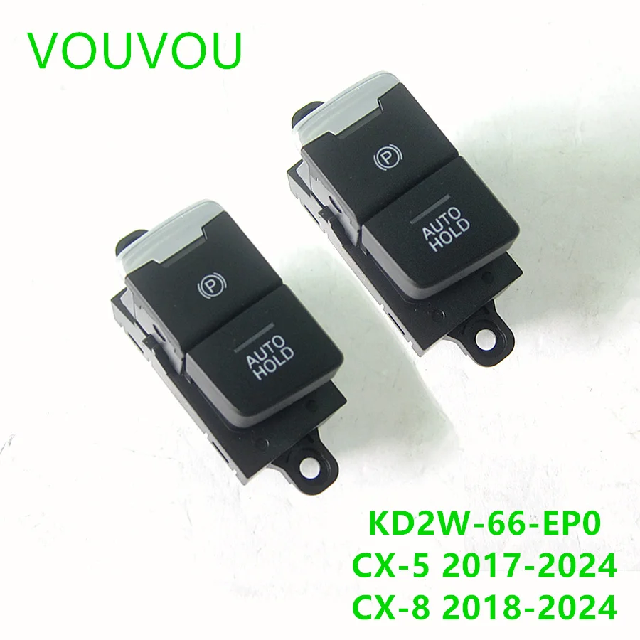 اكسسوارات السيارات وحدة التحكم وقوف السيارات EPB زر التبديل KD2W-66-EP0A لمازدا CX-5 2017-2024 KF CX-8 2018-2024 كجم #1