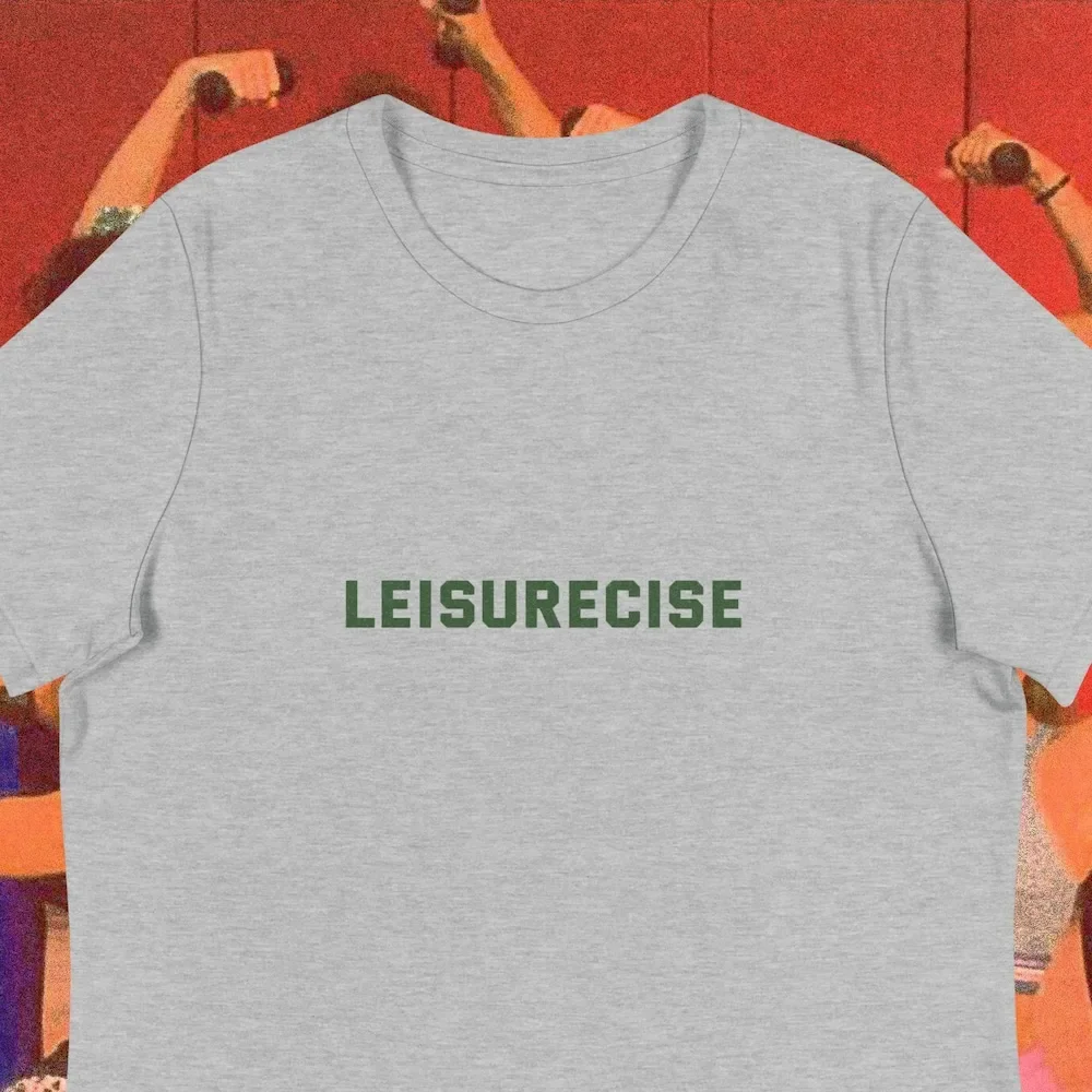 Leisurecise Leisure Exercise Exercising Wellness Heath Aesthetic Athletic Funny Women'S Sporty And Rich Shirt Oddly