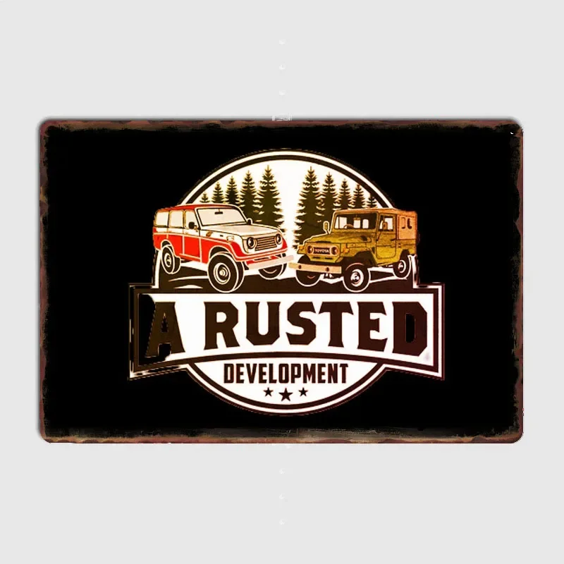Land Cruiser A Rusted Development Metal Plaque Poster Club Customize Tin Sign Room Decor Wall Vintage Home Decorations