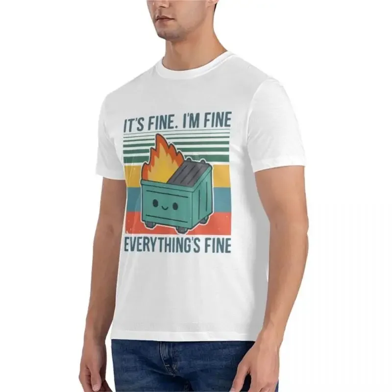 T-Shirt mens white t shirts summer clothes hippie clothes Retro Dumpster Fire It’s Fine I’m Fine Everything’s Classic