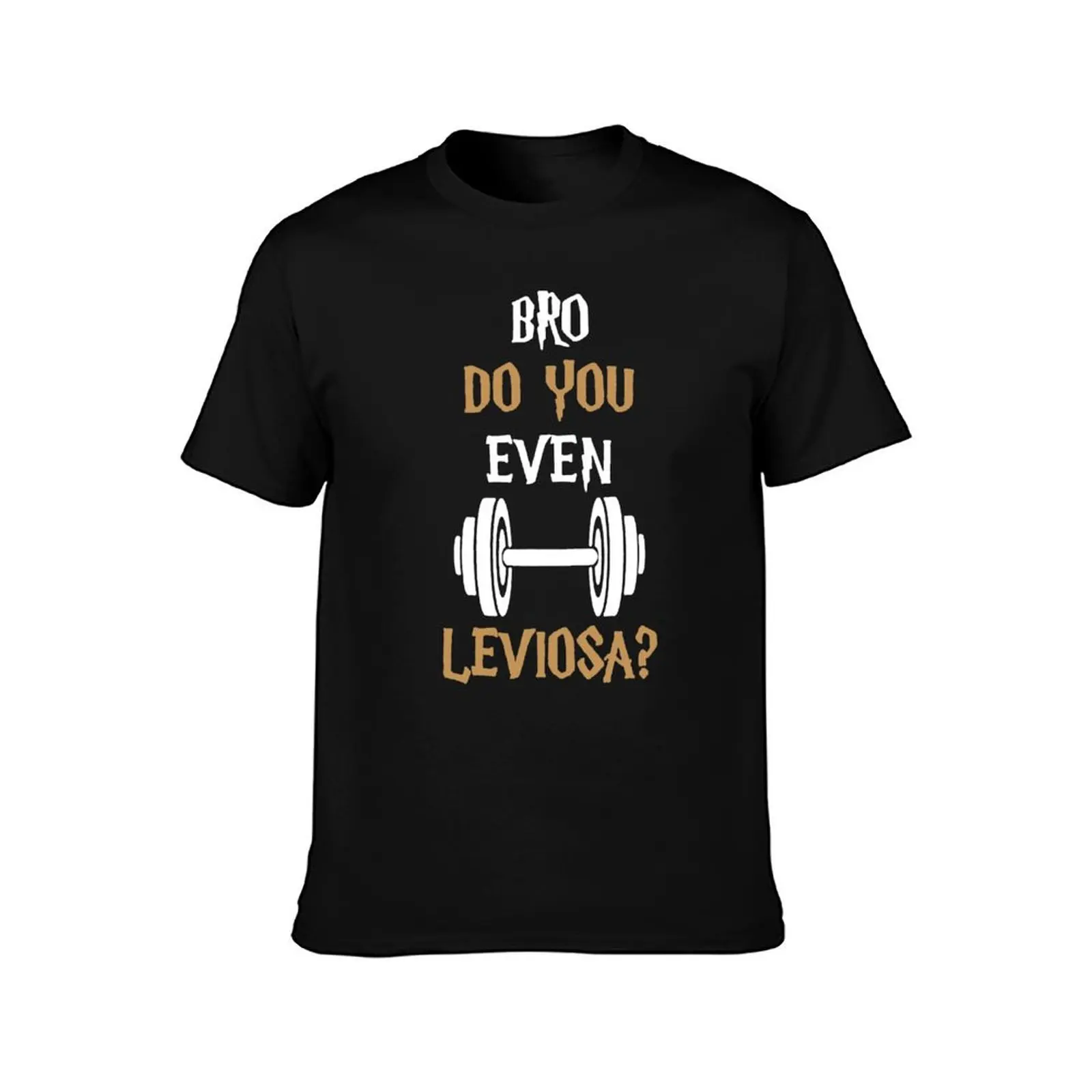 do you even leviosa gym T-Shirt Active Wear Sports T-Shirt for Men