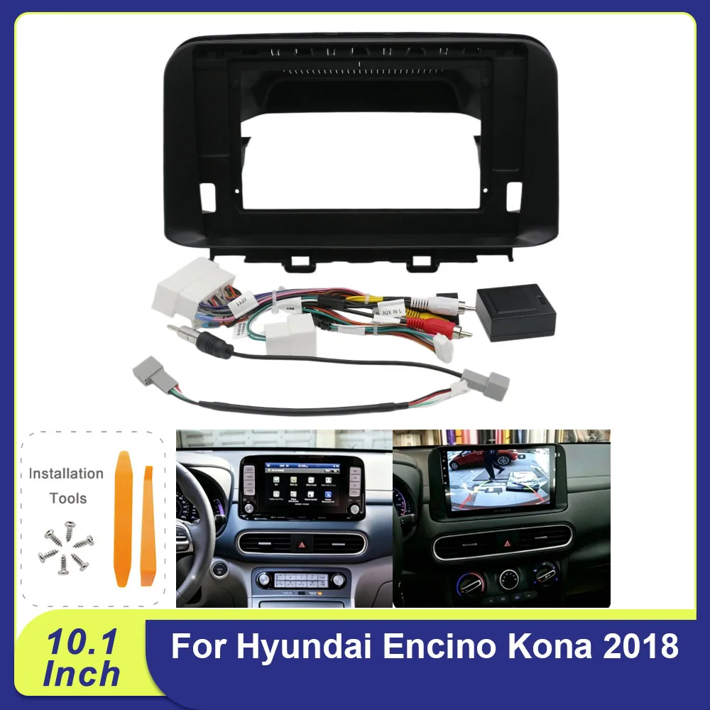 10.1 Inch Car Radio Fascia For Hyundai Encino Kona 2018 Android Stereo Dash Kit Frame With Canbus Harness