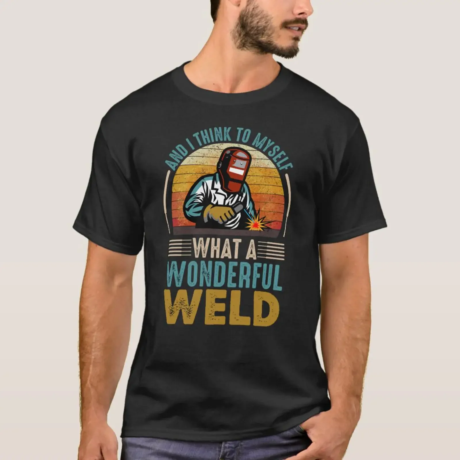 And I think to myslef what a wonderful weld T Shirt vintage Washed Stretched Slightly Top For Everyday Wear Unisex graphic