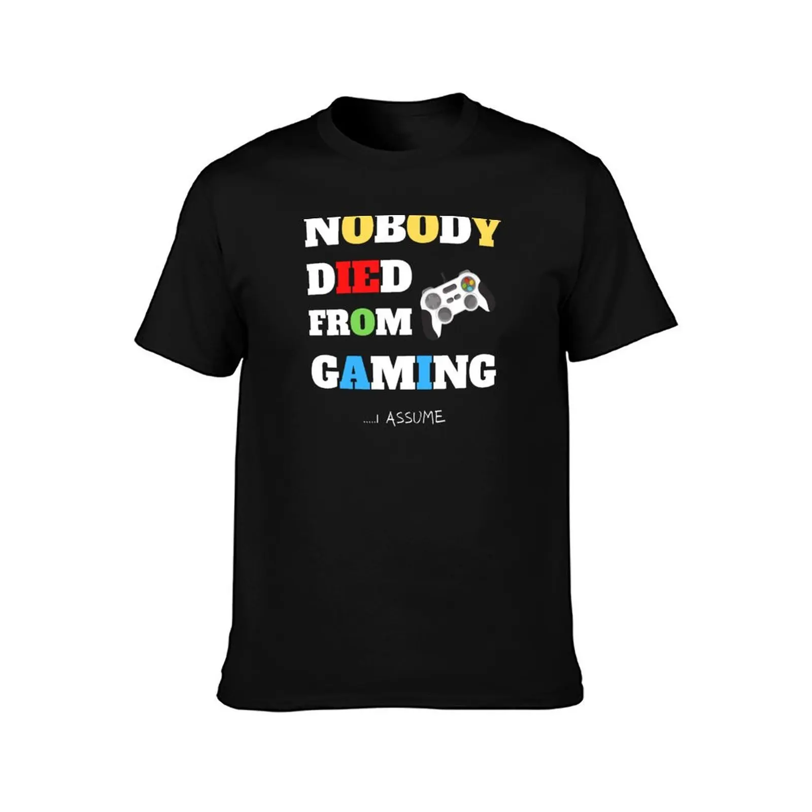 NOBODY DIED FROM GAMING, gamer, geek, text, futuristic, game pad T-Shirt Running Gym Short Sleeve Sports Tee T-Shirt