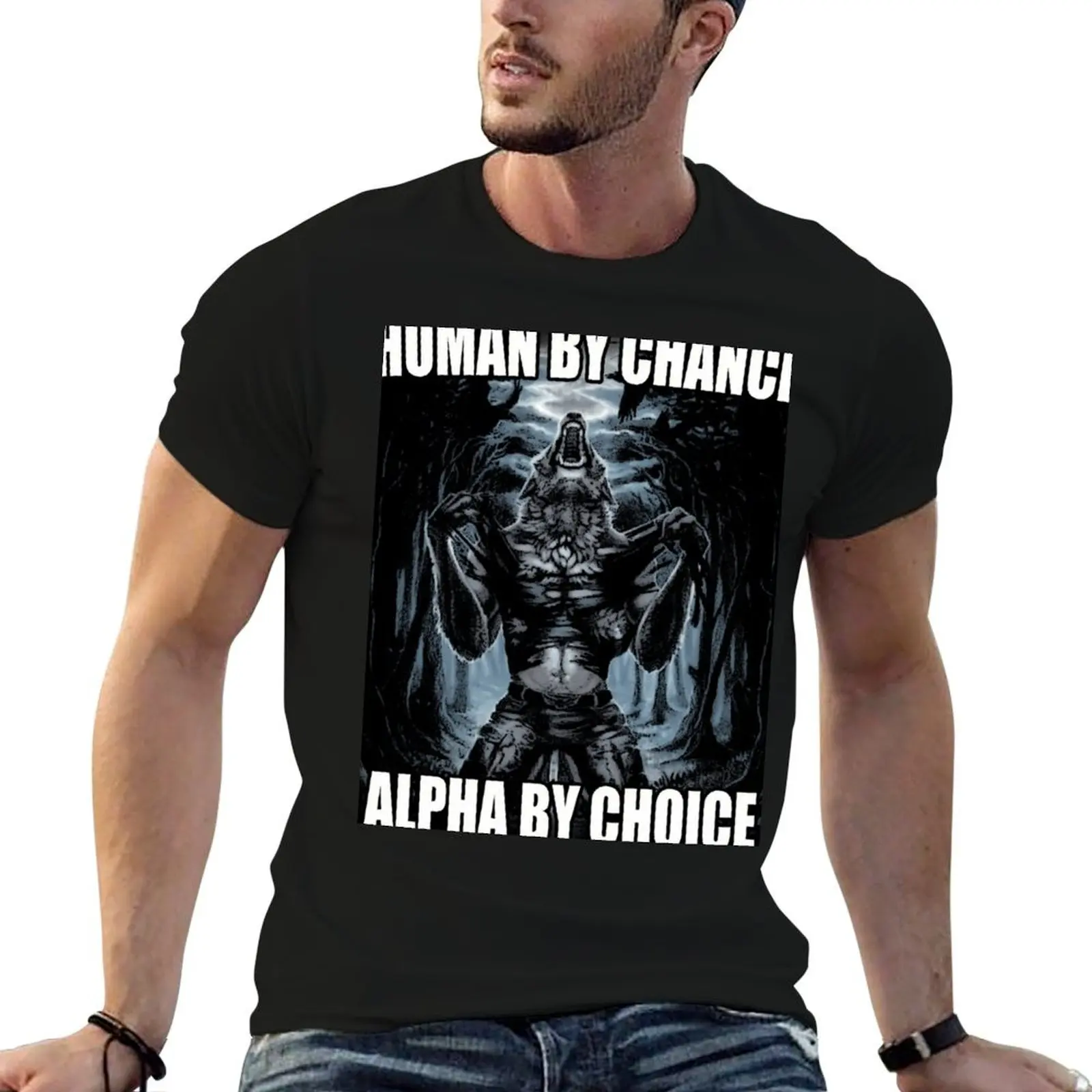 Human By Chance Alpha By Choice T-Shirt Sports Basic Short Sleeve T-Shirt