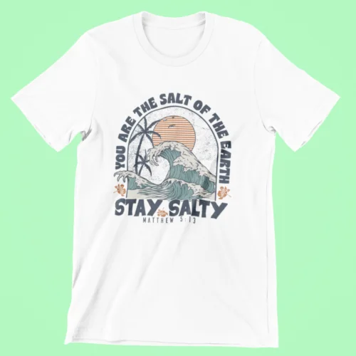 Stay Salty Salt of Earth Matthew 5:13 Faith Christian Evangelism Premium T-Shirt