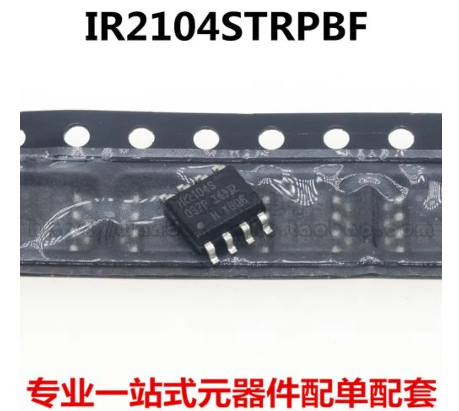 

10/100/1000PCS IR2104S IR2104STRPBF new original half-bridge driver chip integrated IC patch SOP-8