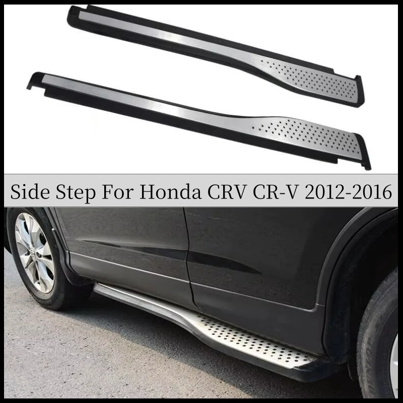 Running Board Side Step Bar Pedals For Honda CRV CR-V 2012 2013 2014 2015 2016 High Quality Nerf Bars Refit Auto Accessories