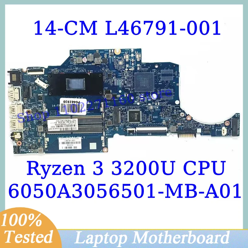 L46791-001 L46791-501 L46791-601 For HP 14-CM With Ryzen 3 3200U CPU 6050A3056501-MB-A01(A1) Laptop Motherboard 100% Tested Good