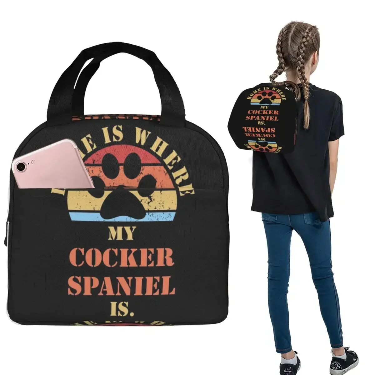 COCKER SPANIEL Dogs Funny Quote For Dog Owner Insulated Lunch Bag for Women Children Portable Food Boxes Thermal Lunch Box Tote