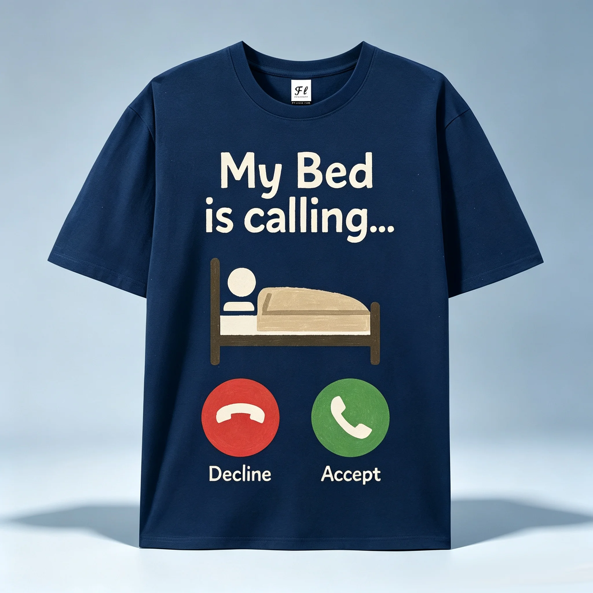 Humor Sleep Lover T‑Shirt My Bed Is Calling Accept Decline Call Graphic Print Unisex Casual Loose Short Sleeve T‑shirt