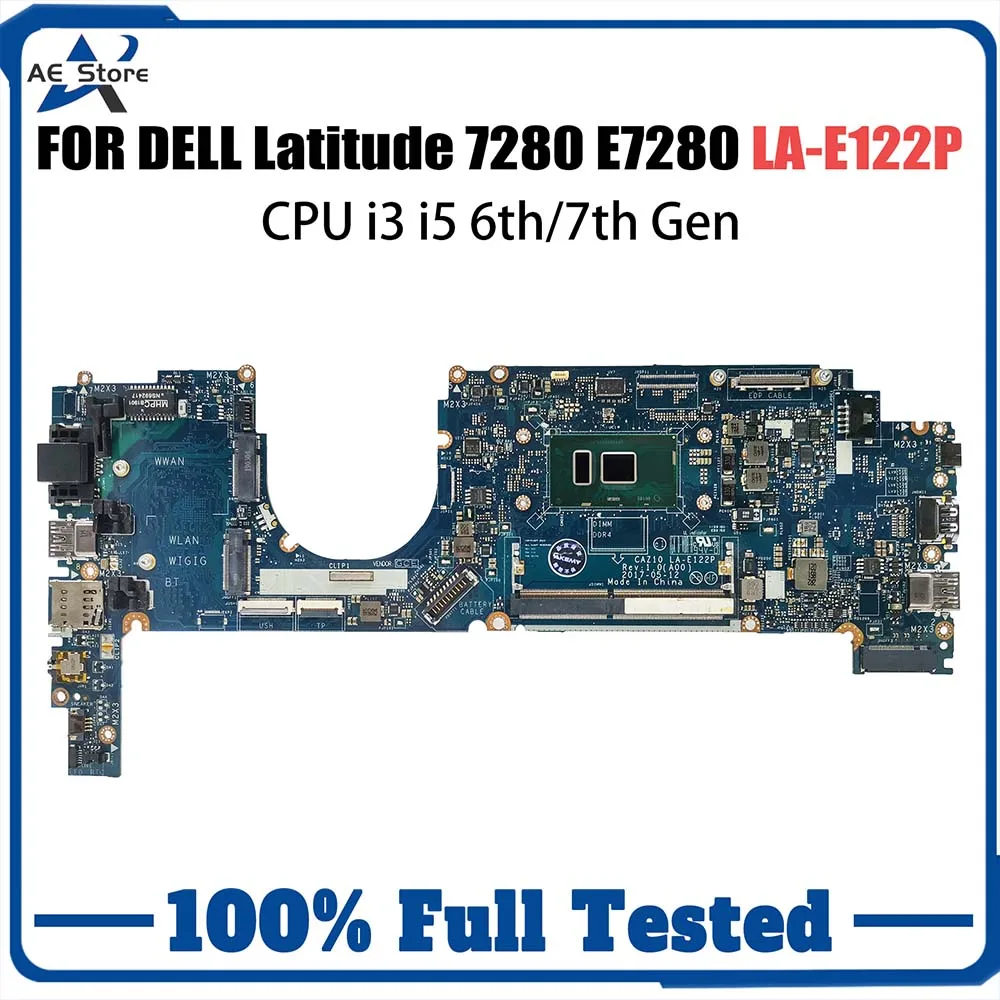 

For Dell Latitude 7280 E7280 Notebook Mainboard LA-E122P 09PJNK 0W87R5 0ND3N0 0GDK56 0H30WH i3 i5 6/7th Gen Laptop Motherboard