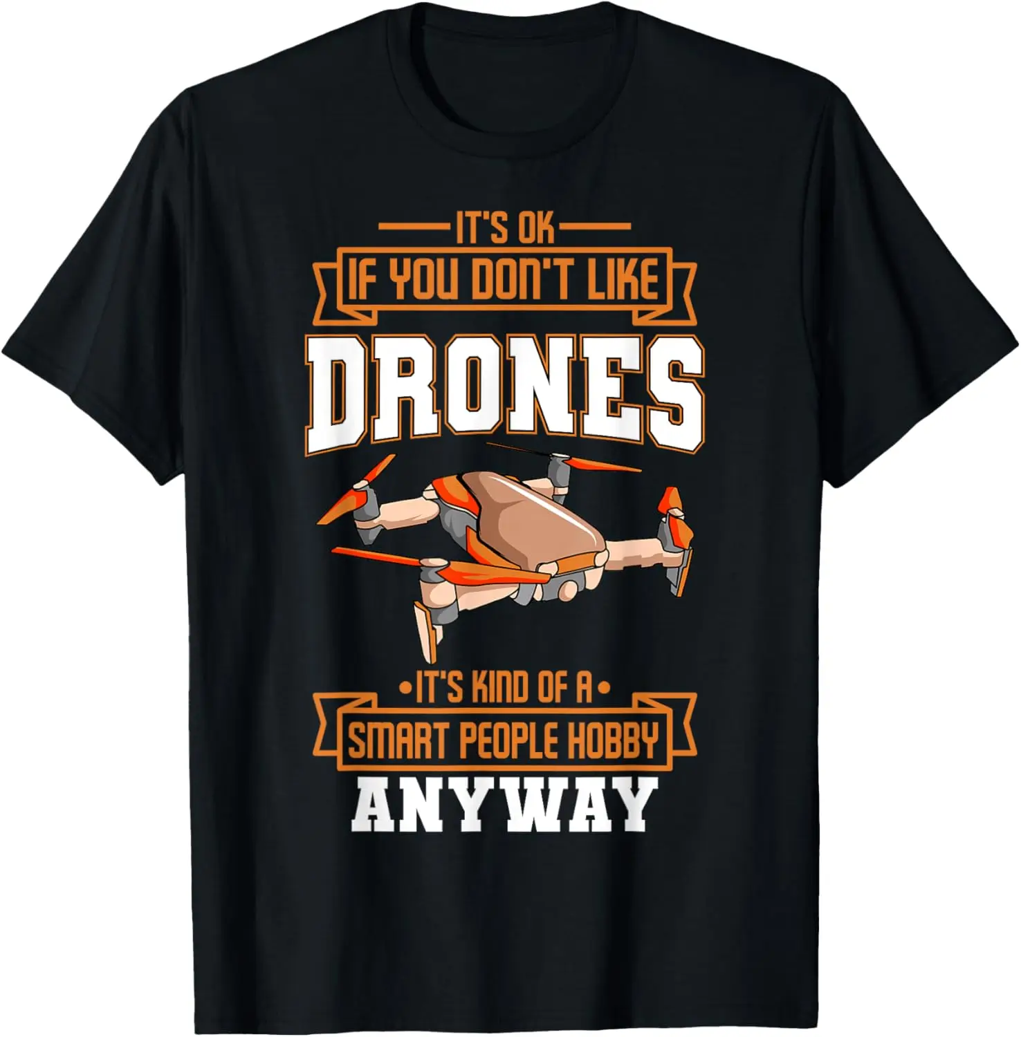 

Funny Drone Pilot Quadcopter Lover T-Shirt Men's and women's cotton short sleeves