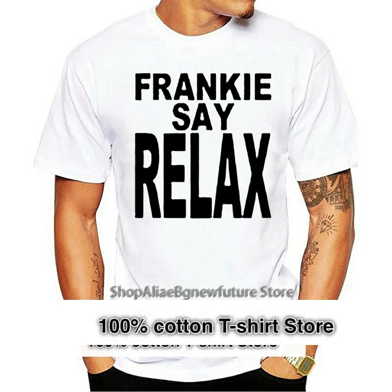 

FRIENDS TV Series Frankie Say Relax T Shirt White Cotton Men S-3XL US Supplier