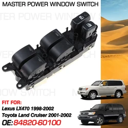 Electric Power Car Window Master Switch 84820-60100 20 Pins For Lexus LX470 1998-2002 Toyota Land Cruiser 2001-2002 8482060100
