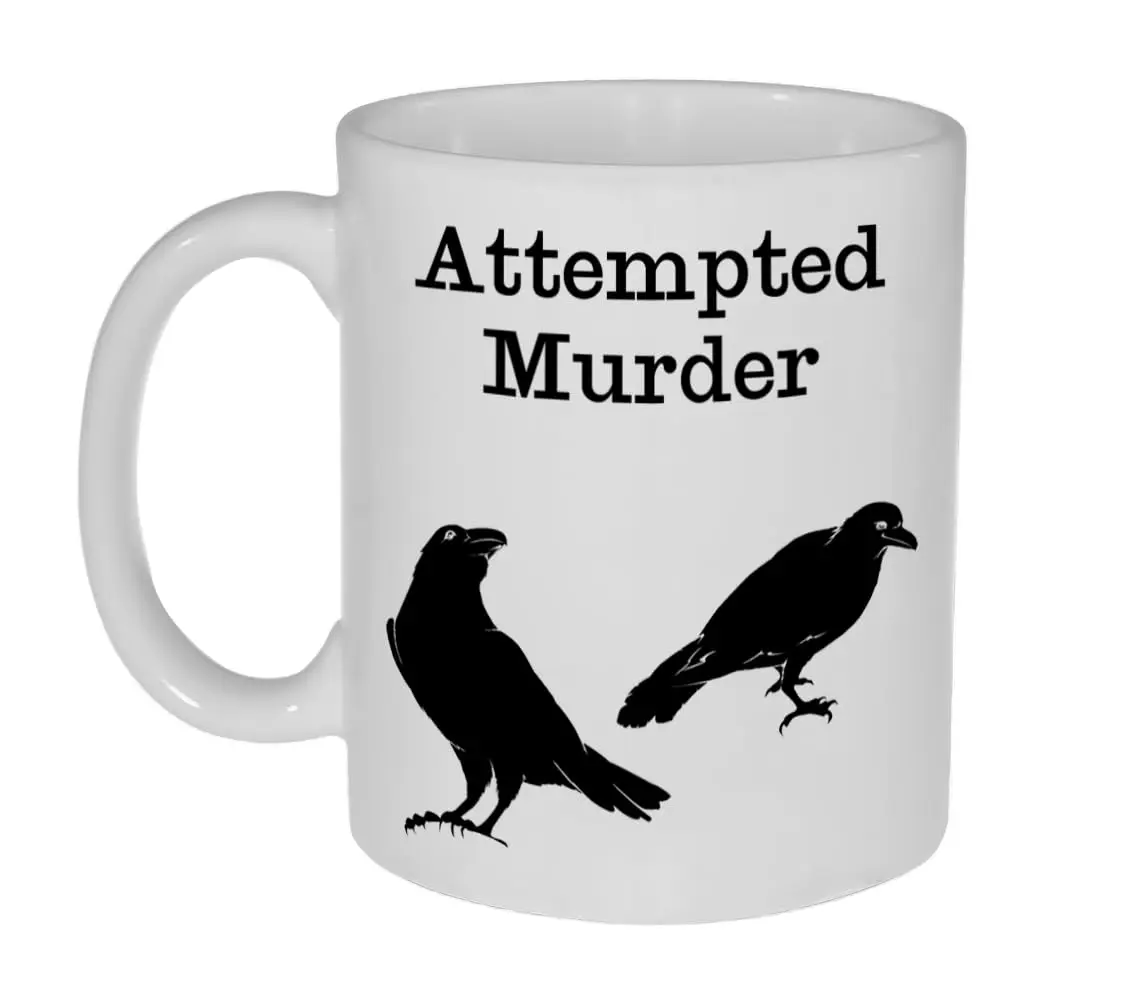 Attempted Murder (of Crows) Funny 11oz Coffee or Tea Mug