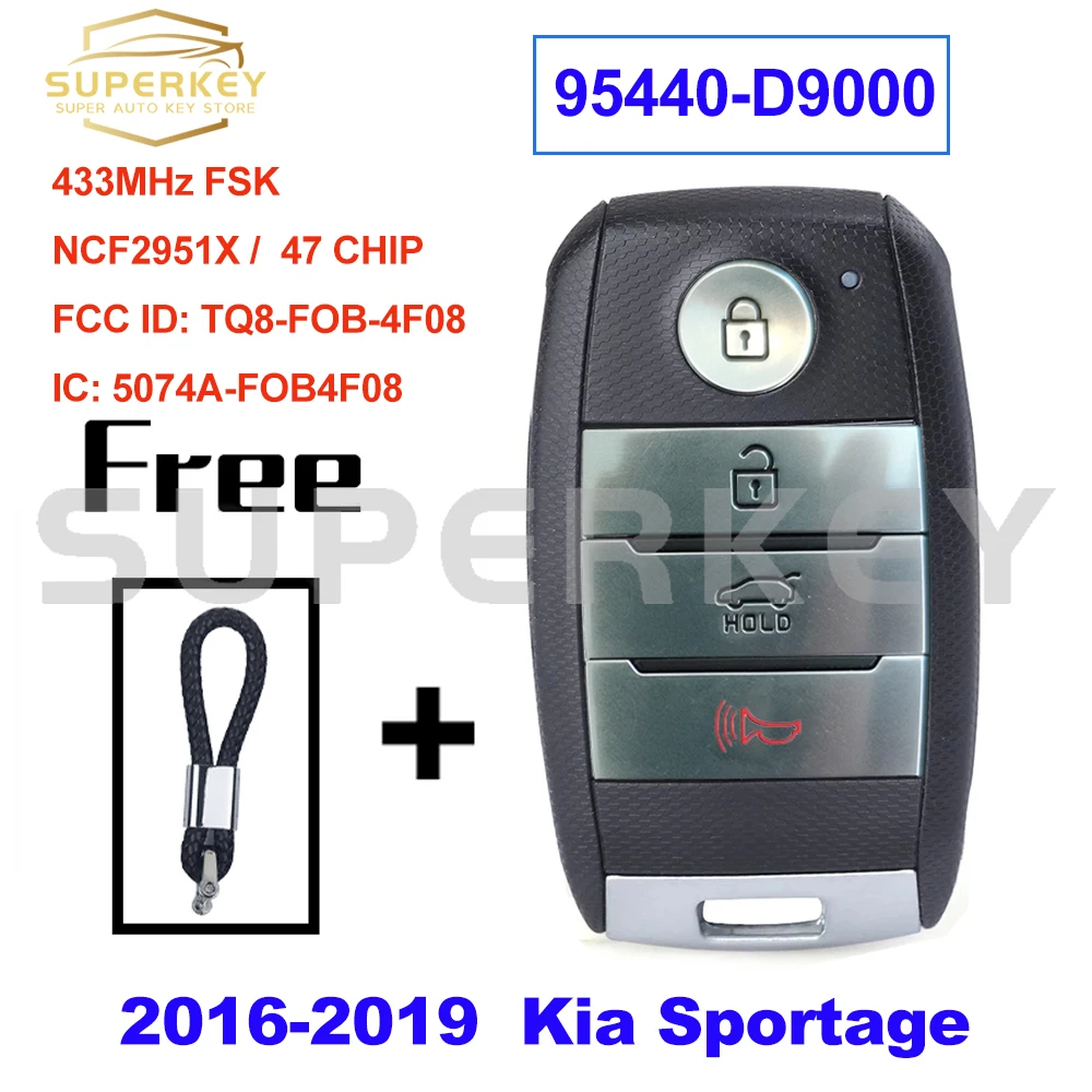 

SUPERKEY For 2016 2017 2018 Kia Sportage 95440-D9000 5074A-FOB4F08 TQ8-FOB-4F08 Keyless Smart Car Key 433MHz NCF2951X 47 Chip