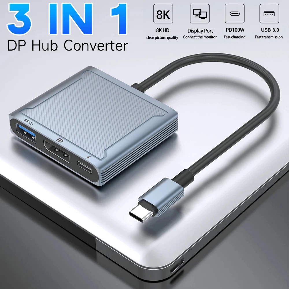 3 in 1 DP Hub 8K@60Hz 4K@144Hz USB Type C to Display Port Docking Station With USB&PD Port 100W Converter for Mackbook Pro Dell