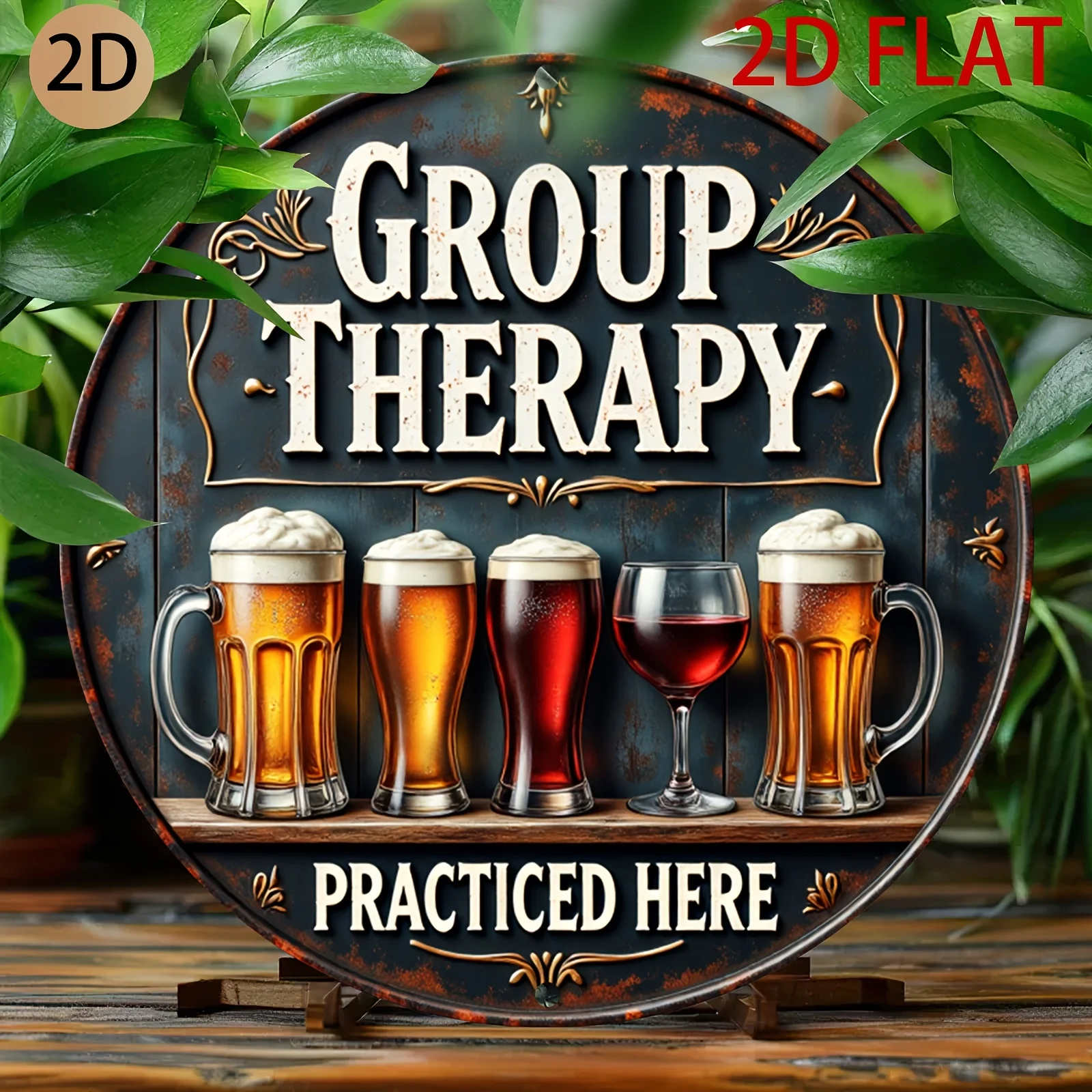 2D Flat - A Vintage-Style Round Metal Sign for a Bar, Featuring a Design That Promotes Group Therapy, Complete with Images of Be