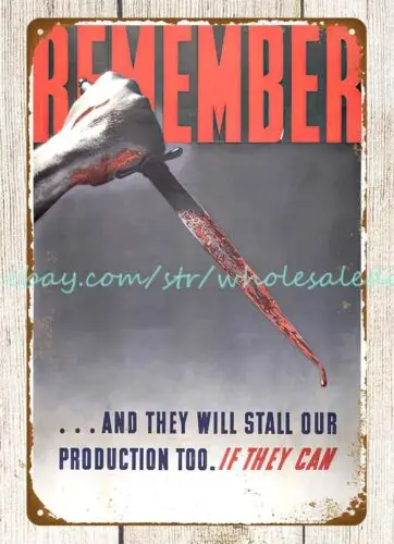 1942 ww2 Remember they will stall our production too IHC metal tin sign