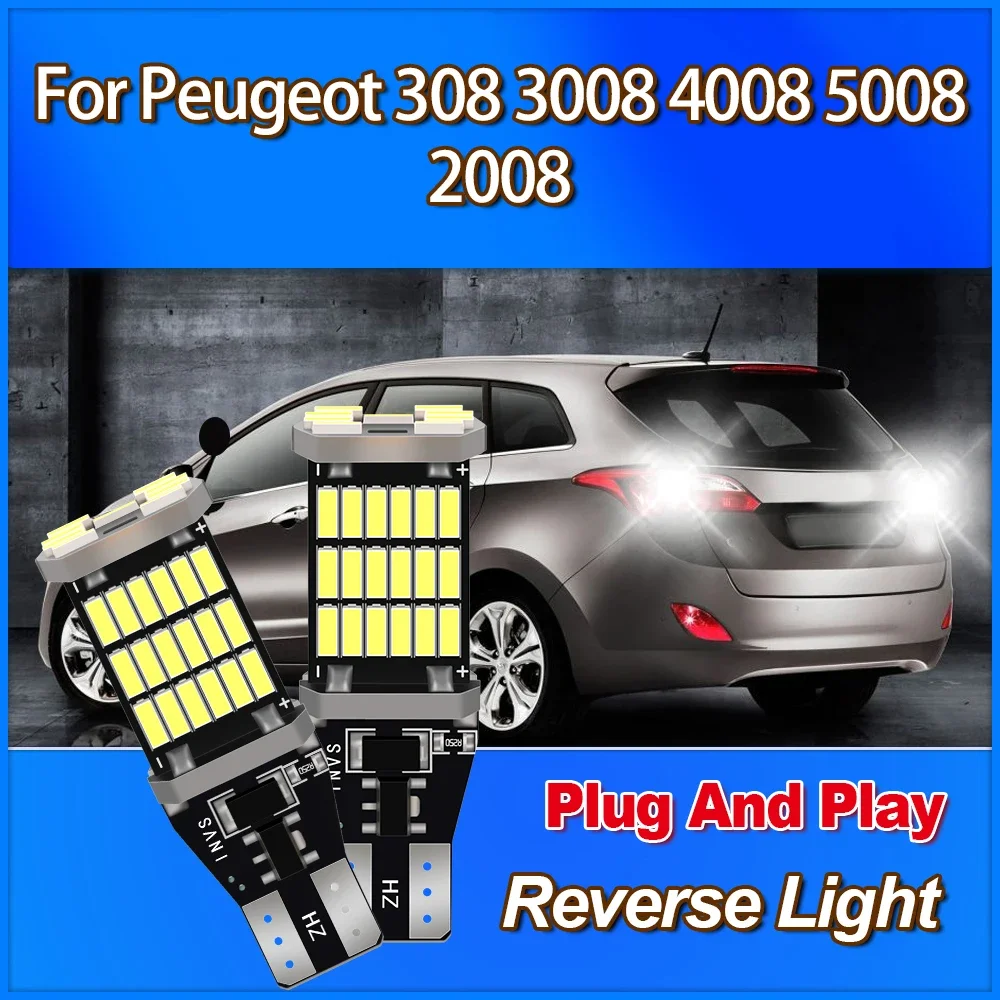 

921 912 T15 W16W High Quality LED Reverse Light Blub 3400LM Plug And Play 6000K White For Peugeot 308 3008 4008 5008 2008