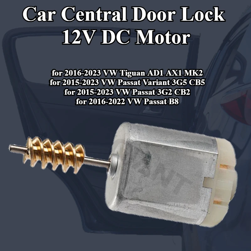 

AZGIANT FC-280SC-18165 BD448Y07 car Central Door Lock 12V DC Motor for VW Tiguan AD1 AX1 MK2 Passat Variant 3G5 CB5 3G2 CB2 B8