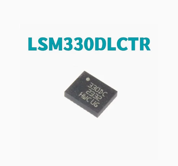 

10 шт./лот LSM330DLCTR 330DC LGA28 новый оригинальный