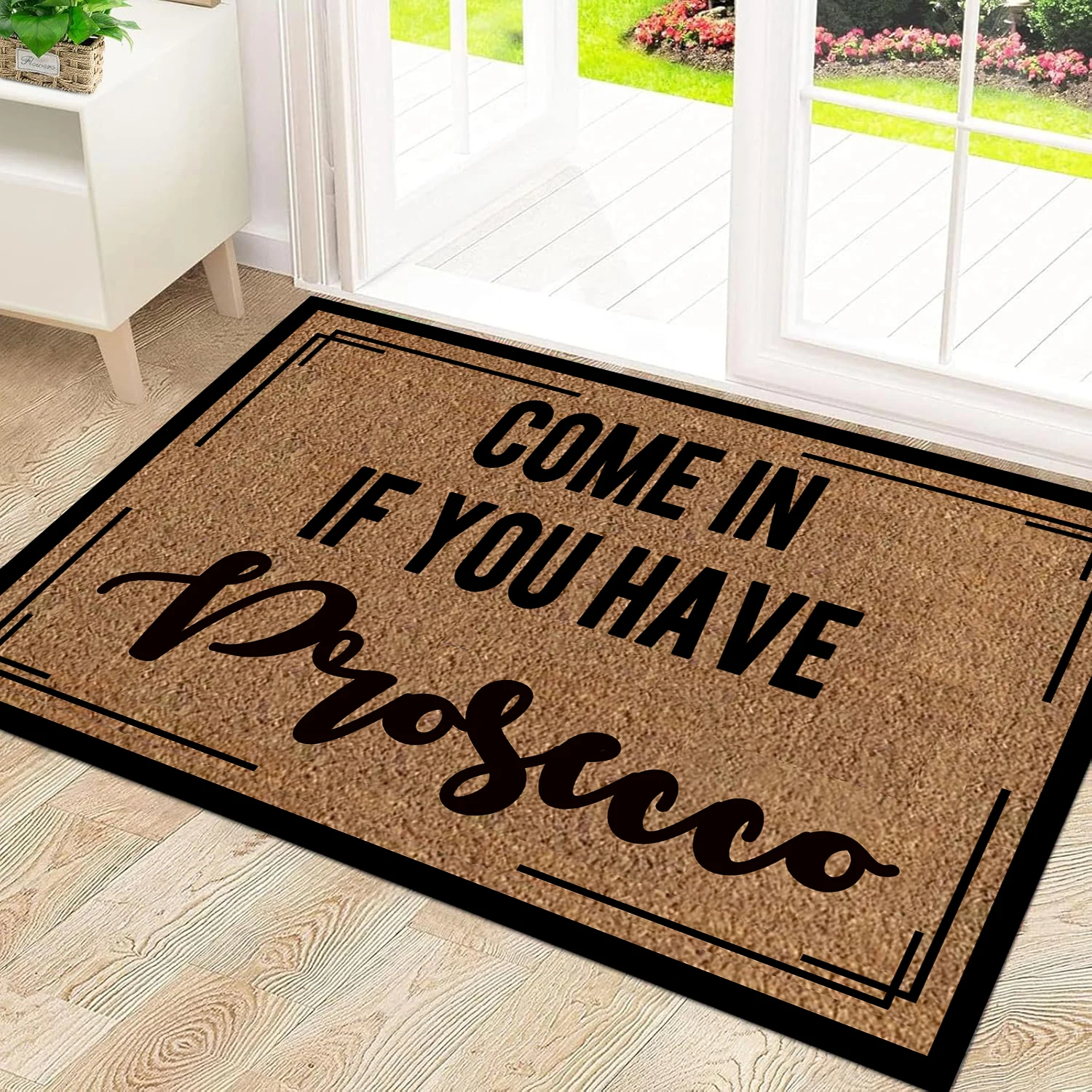 Come In If You Have Prosecco Doormat Rubber Non-Slip Funny Mats for Entryway Door Mat Indoor Outdoor Rug Floor Foot Mat