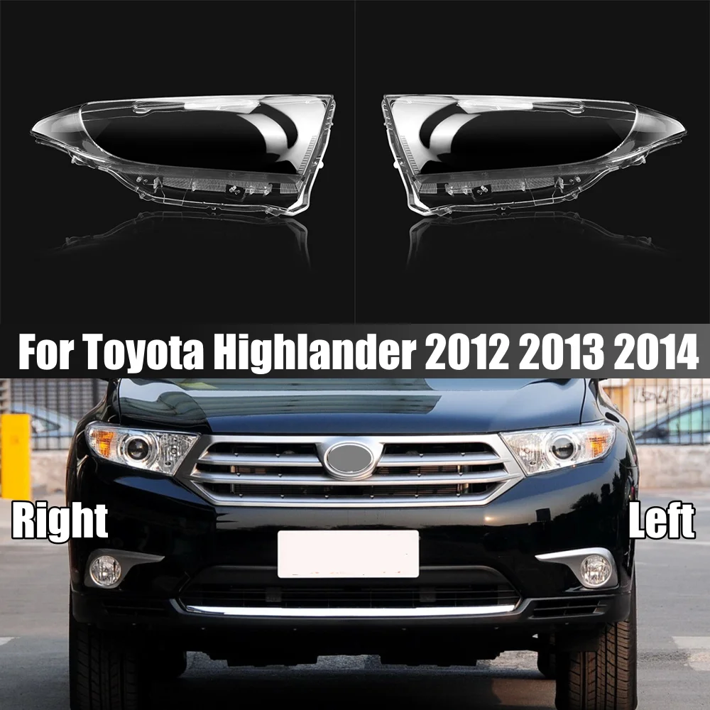

For Toyota Highlander 2012 2013 2014 Headlight Cover Headlamp Shell Mask Transparent Lampshdade Case Plexiglass Car Accessories