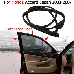 Front Left Car Door Weatherstrip Moulding Seal For Honda Accord Sedan 2003 2004 2005 2006 2007 72365-SDA-A01 Car Accessories