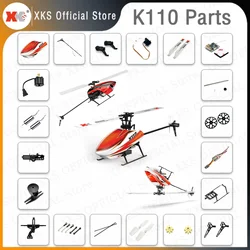 Wltoys XKS K110 RC Helicopter Accessories Blade Tail Motor Wire Conversion Rotor Head Shaft Motor Gear for K110S Original Parts