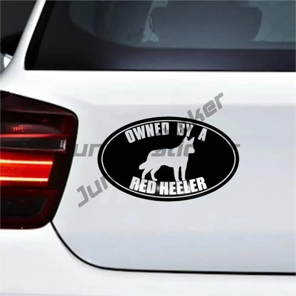 Oval Owned by A RED Heeler Sticker (Australian Cattle Dog Dingoes Collies Herding）Auto Motorcycle Decals Tuning Funny Vehicle