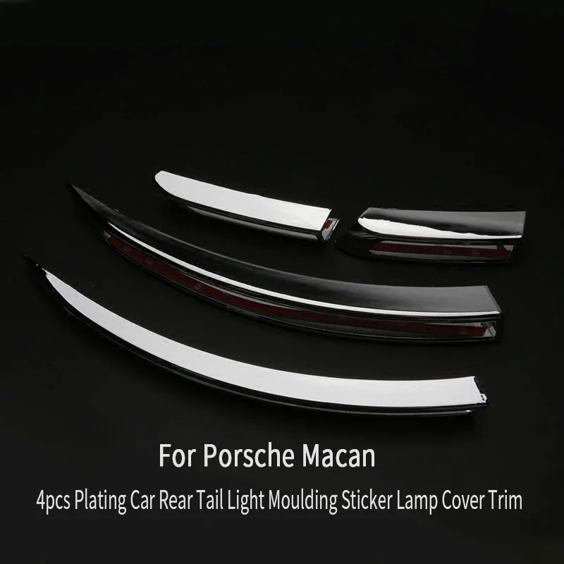 

For Porsche Macan 2014 2015 2016 2017 2018 4pcs Plating Car Rear Tail Light Moulding Sticker Lamp Cover Trim Styling Accessori