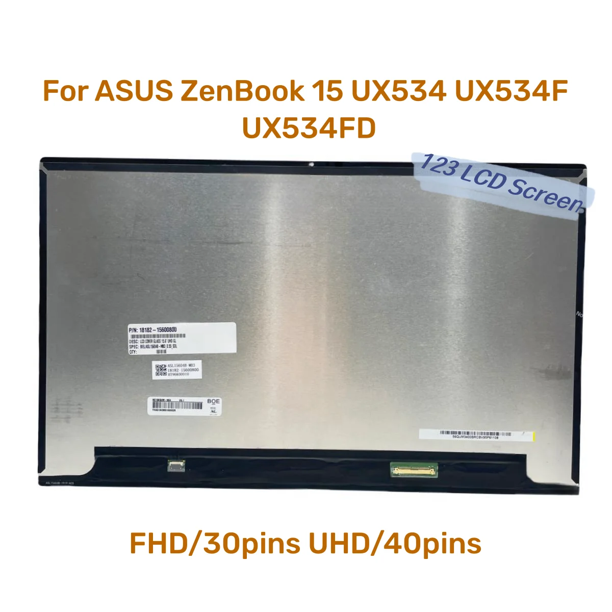 

Original For ASUS ZenBook 15 UX534 UX534F UX534FD Notebook Replacement Assembly Panel LCD Screen FHD UHD Display 1920X1080 3840X