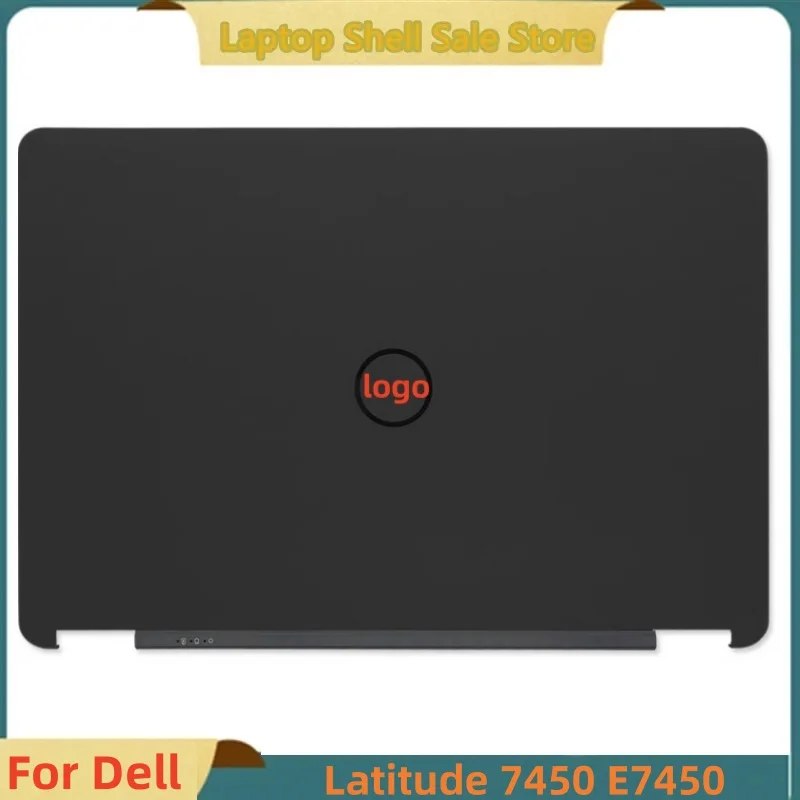 New For Dell Latitude E7450 7450 Laptop LCD Back Cover Top Case A Shell